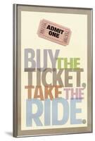 Buy The Ticket Take The Ride Art Poster Print-null-Framed Poster