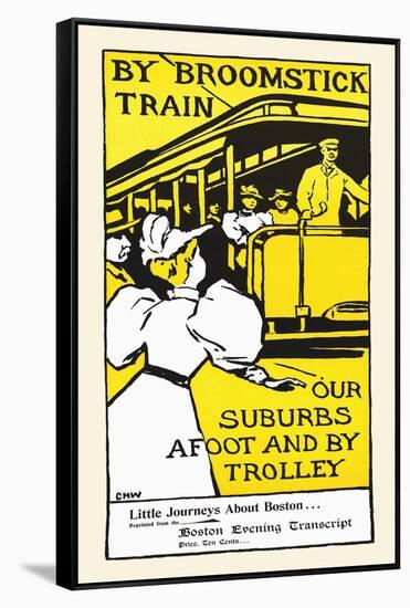 By Broomstick Train, Our Suburbs Afoot And By Trolley-Charles H Woodbury-Framed Stretched Canvas
