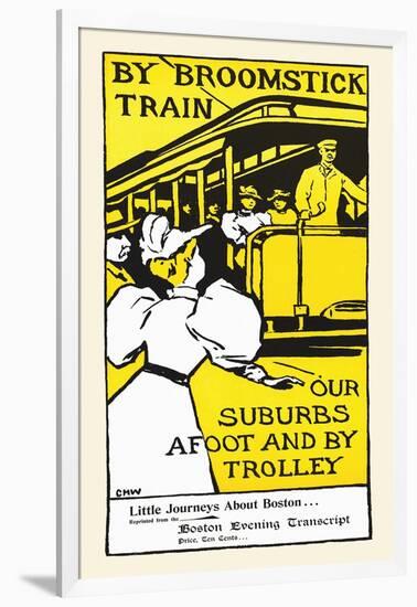 By Broomstick Train, Our Suburbs Afoot And By Trolley-Charles H Woodbury-Framed Art Print