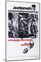 C.C. and Company, Joe Namath, Ann-Margret, Joe Namath, 1970-null-Mounted Art Print
