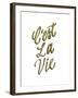 C'est La Vie Gold Lettering-Ashley Santoro-Framed Giclee Print