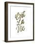 C'est La Vie Gold Lettering-Ashley Santoro-Framed Giclee Print