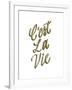 C'est La Vie Gold Lettering-Ashley Santoro-Framed Giclee Print