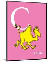 C is for Camel (pink)-Theodor (Dr. Seuss) Geisel-Mounted Art Print