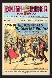 Rough Rider Weekly: King of the Wild West's Blacksnake Brand-C.j. Taylor-Art Print