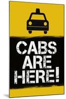 Cabs are Here - Jersey Shore TV-null-Mounted Art Print