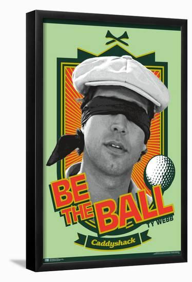 Caddyshack - Be the Ball-Trends International-Framed Poster