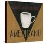 Caffe La Dolce Vita Americano-Arnie Fisk-Stretched Canvas