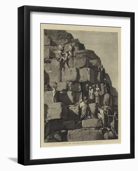 Cairo and the Nile, Climbing Up the Pyramid-null-Framed Giclee Print