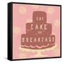 Cake Breakfast-Lola Bryant-Framed Stretched Canvas