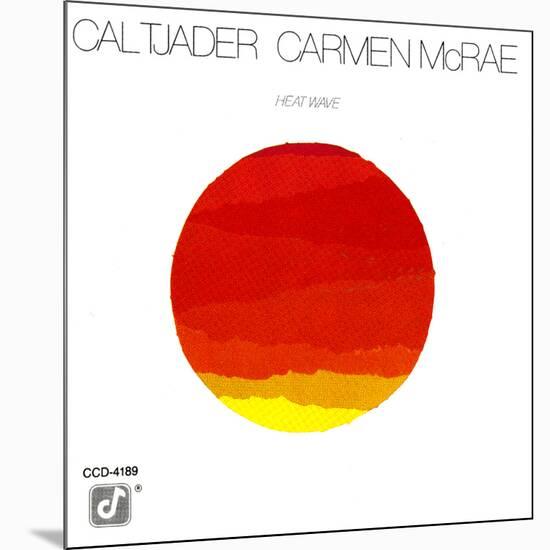 Cal Tjader and Carmen McRae - Heat Wave-null-Mounted Art Print