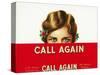 Call Again Brand Cigar Box Label-Lantern Press-Stretched Canvas