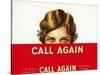 Call Again Brand Cigar Box Label-Lantern Press-Stretched Canvas