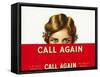 Call Again Brand Cigar Box Label-Lantern Press-Framed Stretched Canvas