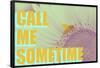 Call Me Sometime-null-Framed Poster