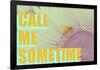 Call Me Sometime-null-Framed Poster