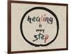 Calligraphy: Healing is Every Step. Inspirational Motivational Quote. Meditation Theme-null-Framed Art Print