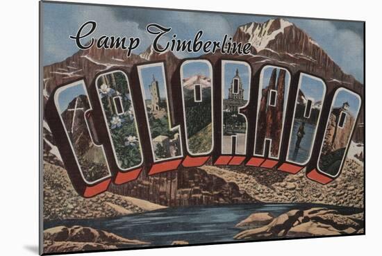 Camp Timberline, Colorado - Large Letter Scenes-Lantern Press-Mounted Art Print