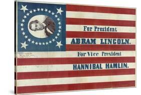 Campaign Banner for Presidential Candidate Abraham Lincoln and Running Mate Hannibal Hamlin-null-Stretched Canvas