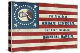 Campaign Banner for Presidential Candidate Abraham Lincoln and Running Mate Hannibal Hamlin-null-Stretched Canvas