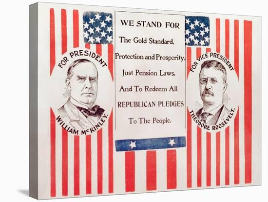 Campaign poster for William McKinley and his Vice-Presidential candidate Theodore Roosevelt.-Vernon Lewis Gallery-Stretched Canvas