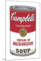 Campbell's Soup I: Cream of Mushroom, 1968-Andy Warhol-Mounted Art Print