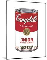 Campbell's Soup I: Onion, 1968-Andy Warhol-Mounted Art Print