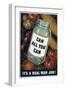 Can All You Can. It's a Real War Job!, WWII Poster-null-Framed Premium Giclee Print