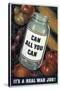 Can All You Can. It's a Real War Job!, WWII Poster-null-Stretched Canvas