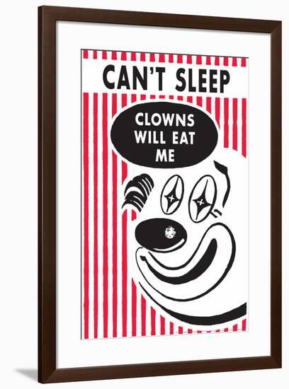 Can't Sleep, Clowns Will Eat Me  - Funny Poster-Ephemera-Framed Poster