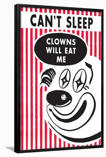 Can't Sleep Clowns Will Eat Me Funny Poster-Ephemera-Framed Poster