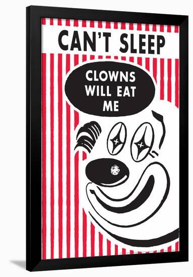 Can't Sleep Clowns Will Eat Me Funny Poster-Ephemera-Framed Poster