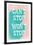 Can't Stop Won't Stop-null-Framed Art Print