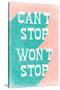 Can't Stop Won't Stop-null-Stretched Canvas