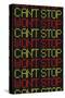 Can't Stop Won't Stop-null-Stretched Canvas