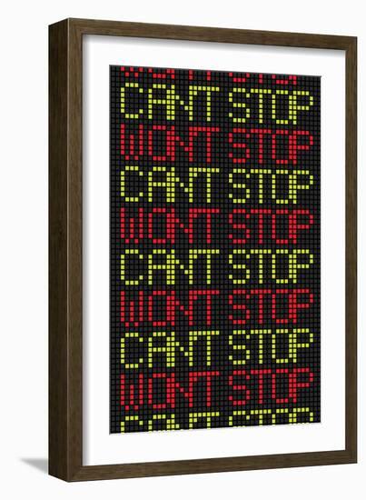 Can't Stop Won't Stop-null-Framed Art Print