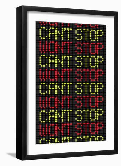 Can't Stop Won't Stop-null-Framed Art Print