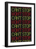 Can't Stop Won't Stop-null-Framed Art Print