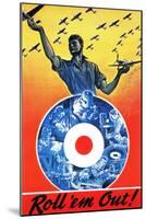 Canada - Roll 'em Out Royal Canadian Air Force WWII Propaganda Poster-Lantern Press-Mounted Art Print