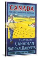 Canada, the Right Land for the Right Man Poster-null-Stretched Canvas