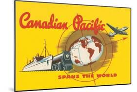 Canadian Pacific Spans the World-null-Mounted Art Print