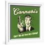 Cannabis Can't We All Just Get a Bong?-Retrospoofs-Framed Premium Giclee Print