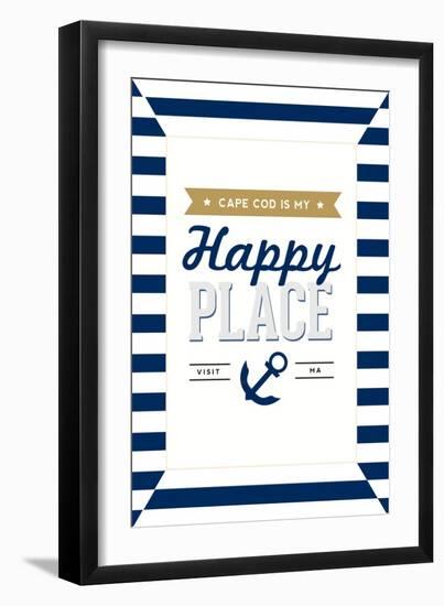 Cape Cod, Massachusetts - Cape Cod Is My Happy Place (#3)-Lantern Press-Framed Art Print