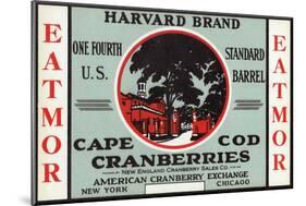 Cape Cod, Massachusetts - Harvard Eatmor Cranberries Brand Label-Lantern Press-Mounted Art Print