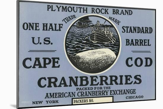Cape Cod, Massachusetts, Plymouth Rock Brand Cranberry Label-Lantern Press-Mounted Art Print