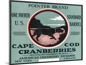 Cape Cod, Massachusetts - Pointer Brand Cranberry Label-Lantern Press-Mounted Art Print