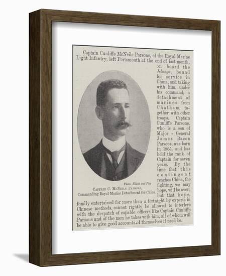 Captain C Mcneile Parsons, Commanding Royal Marine Detachment for China-null-Framed Giclee Print