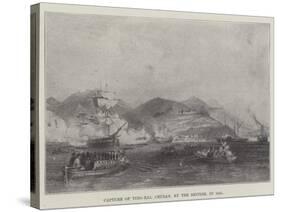 Capture of Ting-Hai, Chusan, by the British, in 1841-null-Stretched Canvas