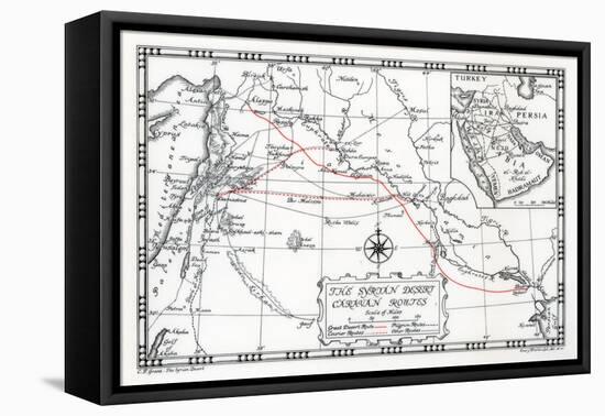 Caravan, Courier and Pilgrim Routes in the Syrian Desert, 1937-Emery Walker-Framed Stretched Canvas