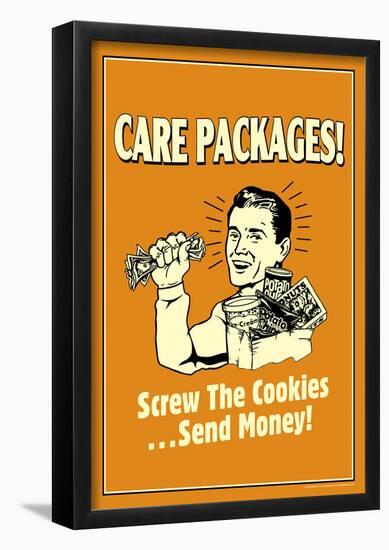 Care Packages Screw Cookies Send Money Funny Retro Poster-null-Framed Poster